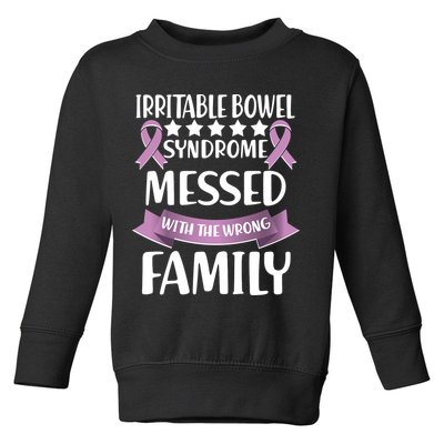 Irritable Bowel Syndrome Messed With The Wrong Family Toddler Sweatshirt