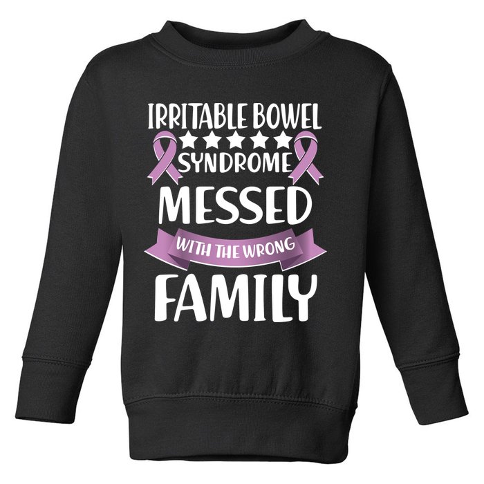 Irritable Bowel Syndrome Messed With The Wrong Family Toddler Sweatshirt