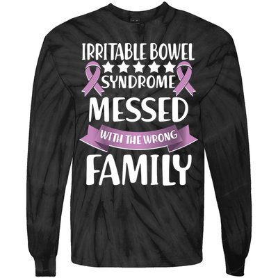 Irritable Bowel Syndrome Messed With The Wrong Family Tie-Dye Long Sleeve Shirt