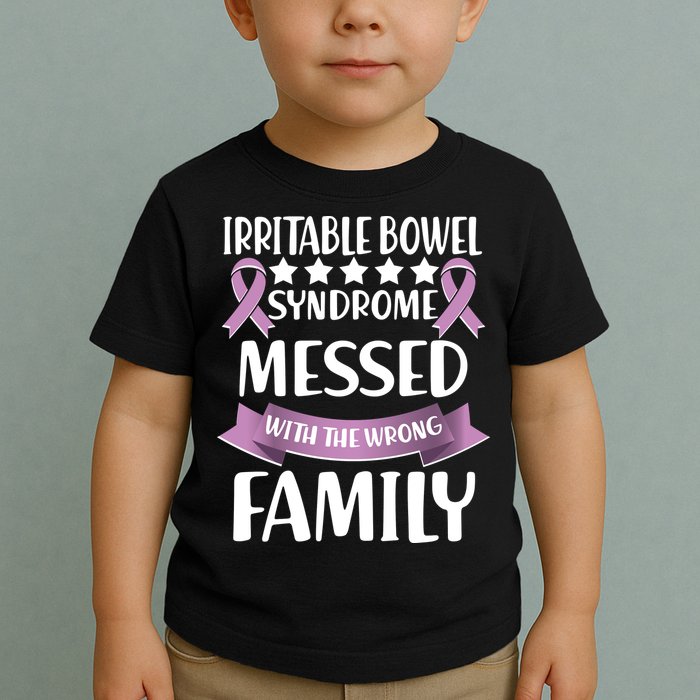 Irritable Bowel Syndrome Messed With The Wrong Family Toddler T-Shirt