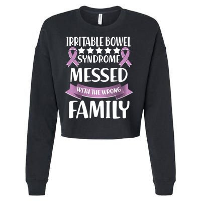 Irritable Bowel Syndrome Messed With The Wrong Family Cropped Pullover Crew