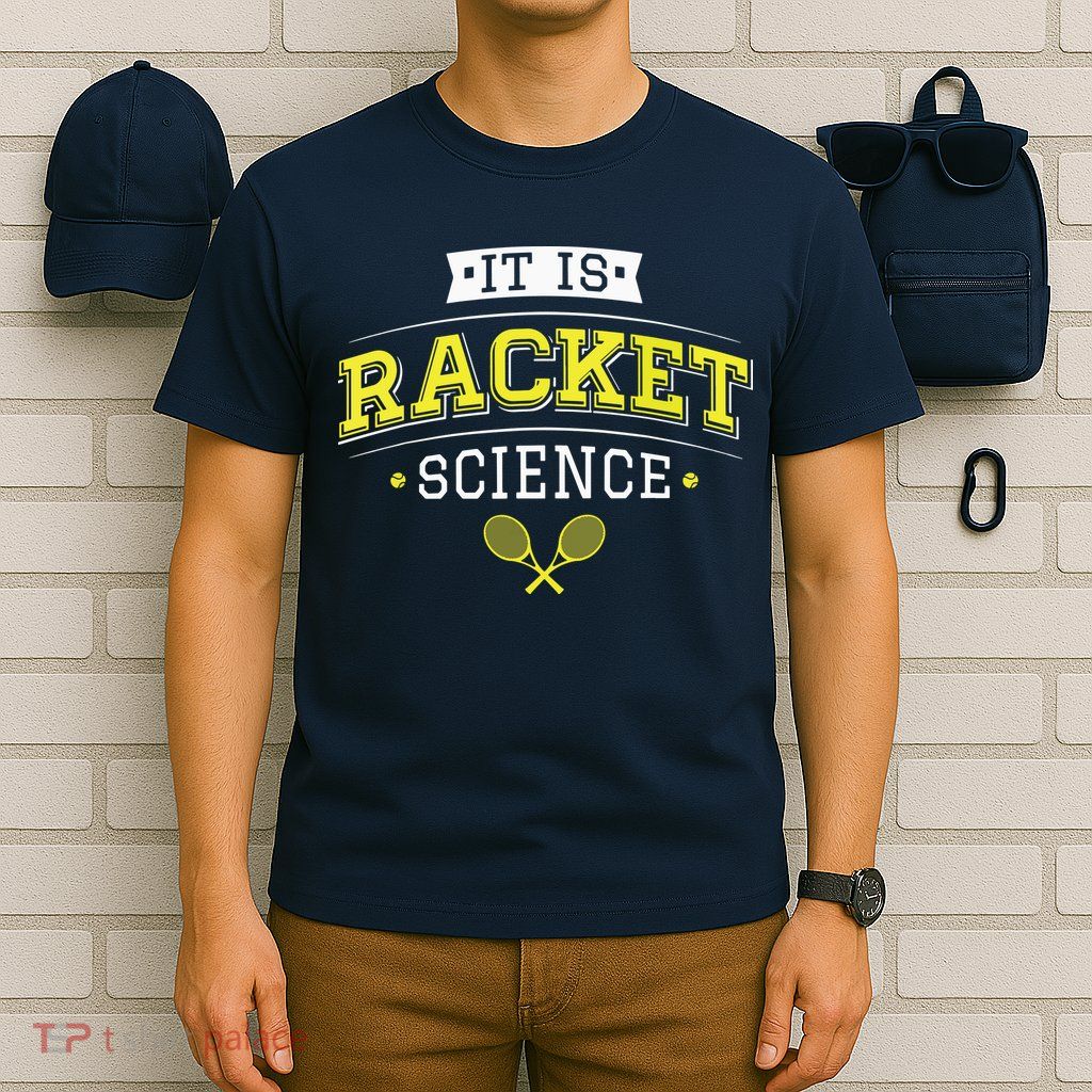 Its Racket Science Funny Tennis Lover Coach T-Shirt