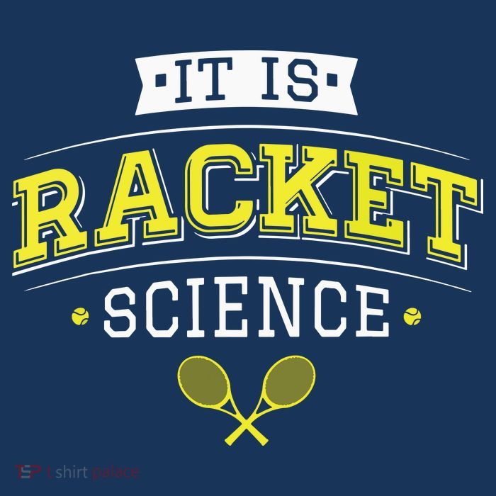 Its Racket Science Funny Tennis Lover Coach T-Shirt
