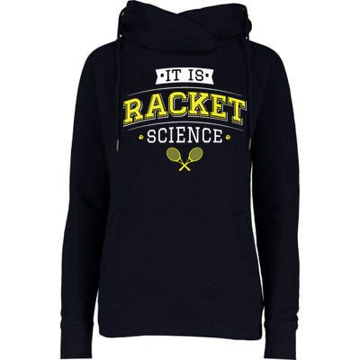 Its Racket Science Funny Tennis Lover Coach Womens Funnel Neck Pullover Hood