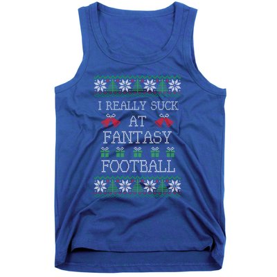 I Really Suck At Fantasy Football Funny Ugly Christmas Funny Gift Tank Top