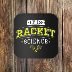 Its Racket Science Funny Tennis Lover & Coach Coaster