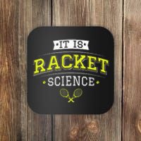 Its Racket Science Funny Tennis Lover & Coach Coaster