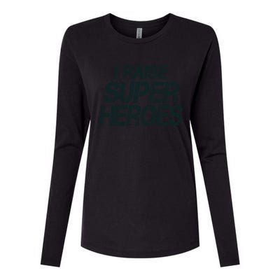 I Raise Super Heroes Proud Super Mom Super Dad Gift Womens Cotton Relaxed Long Sleeve T-Shirt