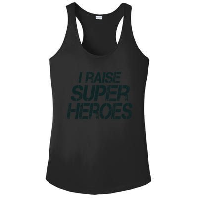 I Raise Super Heroes Proud Super Mom Super Dad Gift Ladies PosiCharge Competitor Racerback Tank