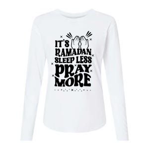 ItS Ramadan Sleep Less Pray More Funny Ramadan Womens Cotton Relaxed Long Sleeve T-Shirt