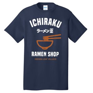 Ichiraku Ramen Shop Gift Hidden Leaf Village Japanese Anime Gift Tall T-Shirt