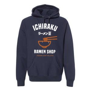 Ichiraku Ramen Shop Gift Hidden Leaf Village Japanese Anime Gift Premium Hoodie