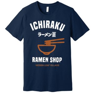 Ichiraku Ramen Shop Gift Hidden Leaf Village Japanese Anime Gift Premium T-Shirt