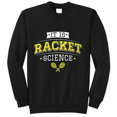 Its Racket Science Funny Tennis Lover Coach Sweatshirt