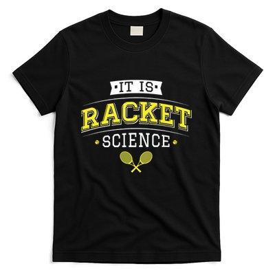 Its Racket Science Funny Tennis Lover Coach T-Shirt