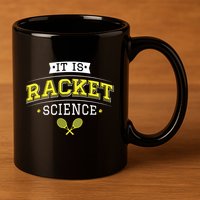Its Racket Science Funny Tennis Lover Coach 11oz C Handle Ceramic Mug