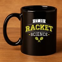 Its Racket Science Funny Tennis Lover Coach 11oz C Handle Ceramic Mug