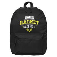 Its Racket Science Funny Tennis Lover Coach 16 in Basic Backpack