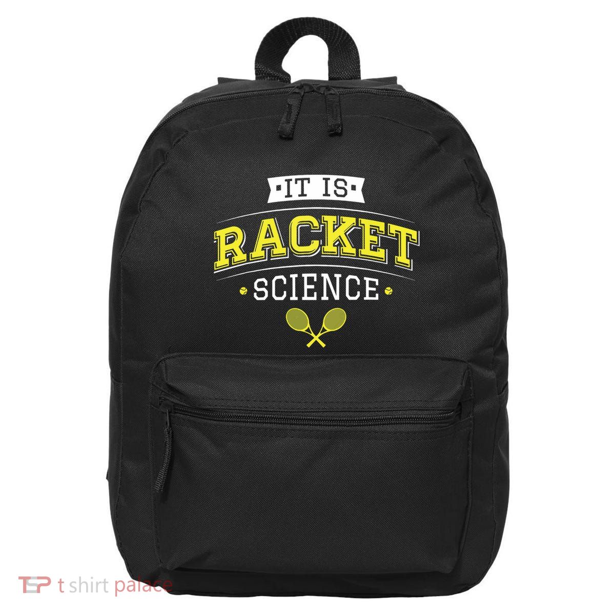Its Racket Science Funny Tennis Lover Coach 16 in Basic Backpack