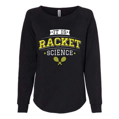 Its Racket Science Funny Tennis Lover Coach Womens California Wash Sweatshirt