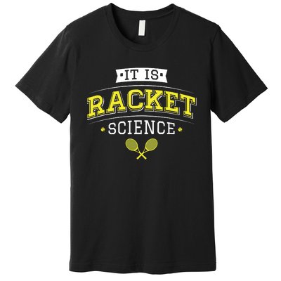 Its Racket Science Funny Tennis Lover Coach Premium T-Shirt