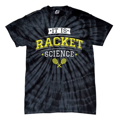 Its Racket Science Funny Tennis Lover Coach Tie-Dye T-Shirt