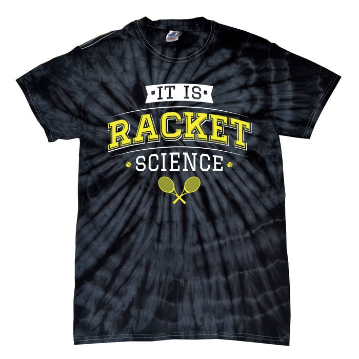 Its Racket Science Funny Tennis Lover Coach Tie-Dye T-Shirt