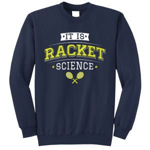 It's Racket Science Funny Tennis Lover & Coach Sweatshirt