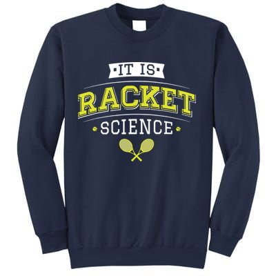 It's Racket Science Funny Tennis Lover & Coach Sweatshirt