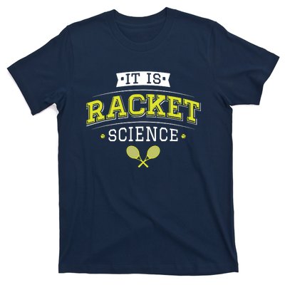 It's Racket Science Funny Tennis Lover & Coach T-Shirt