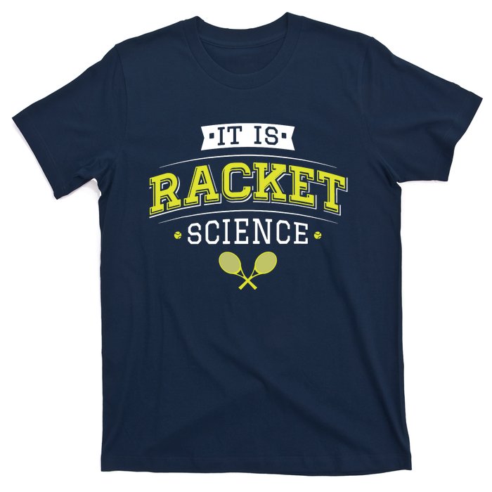 It's Racket Science Funny Tennis Lover & Coach T-Shirt