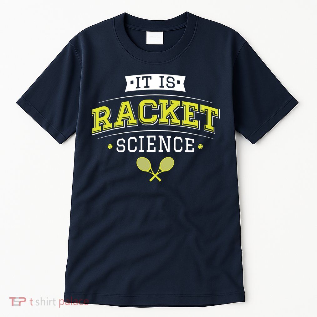 It's Racket Science Funny Tennis Lover & Coach Tall T-Shirt