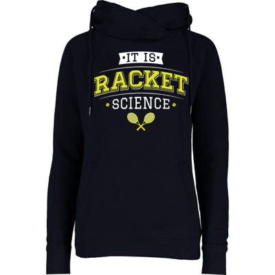 It's Racket Science Funny Tennis Lover & Coach Womens Funnel Neck Pullover Hood