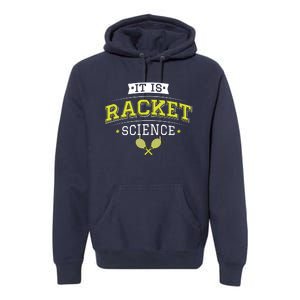 It's Racket Science Funny Tennis Lover & Coach Premium Hoodie