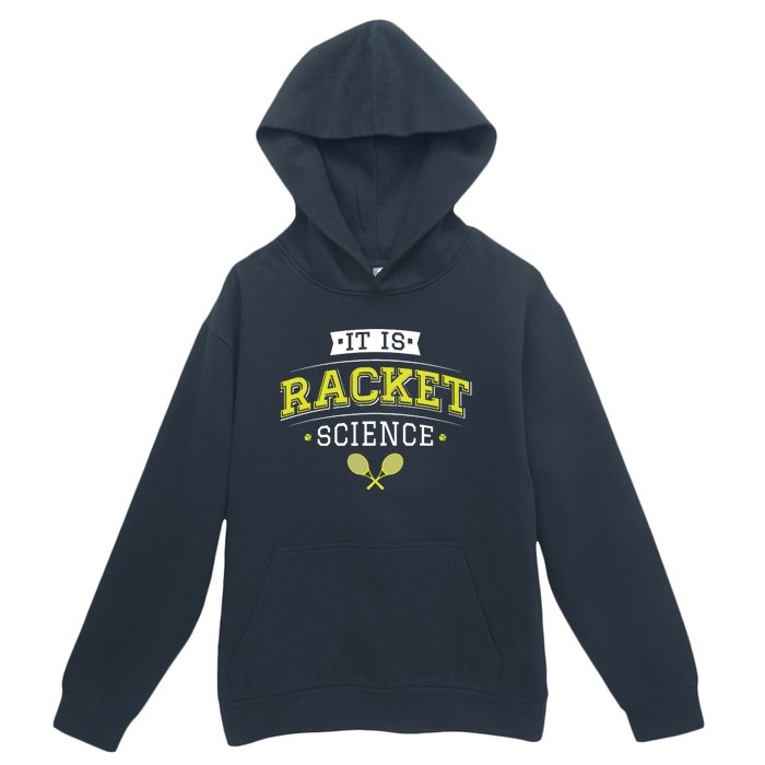 It's Racket Science Funny Tennis Lover & Coach Urban Pullover Hoodie