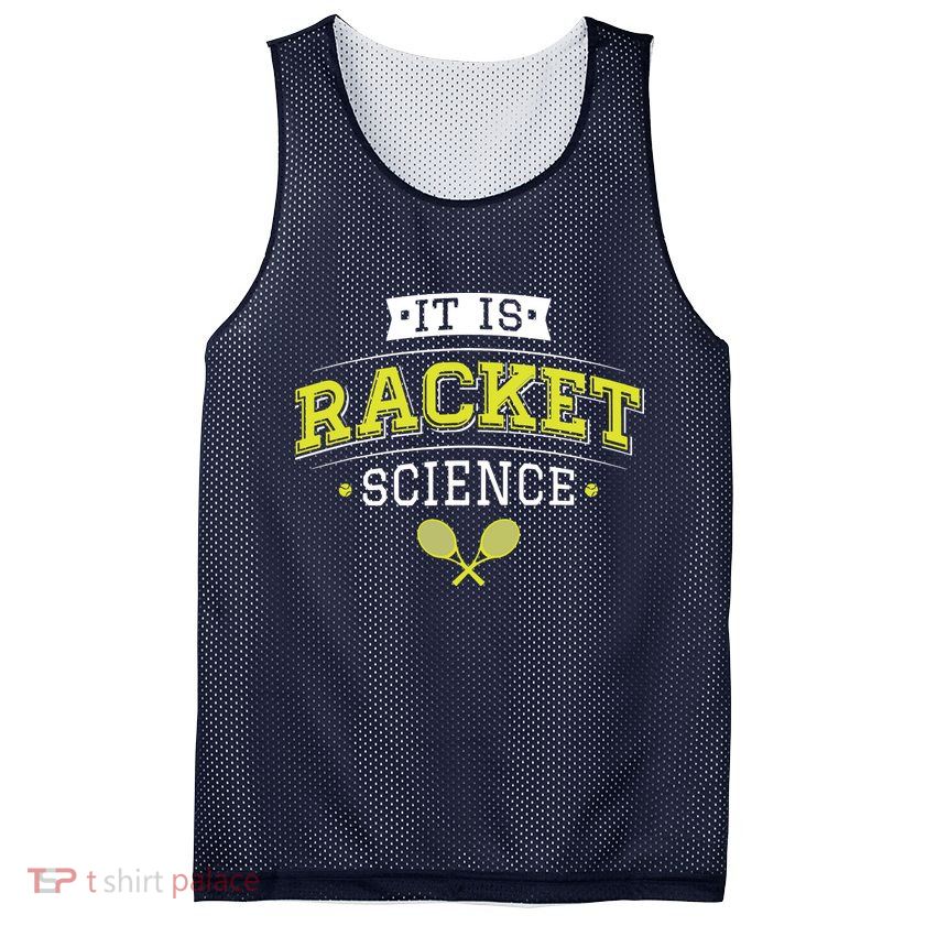 It's Racket Science Funny Tennis Lover & Coach Mesh Reversible Basketball Jersey Tank