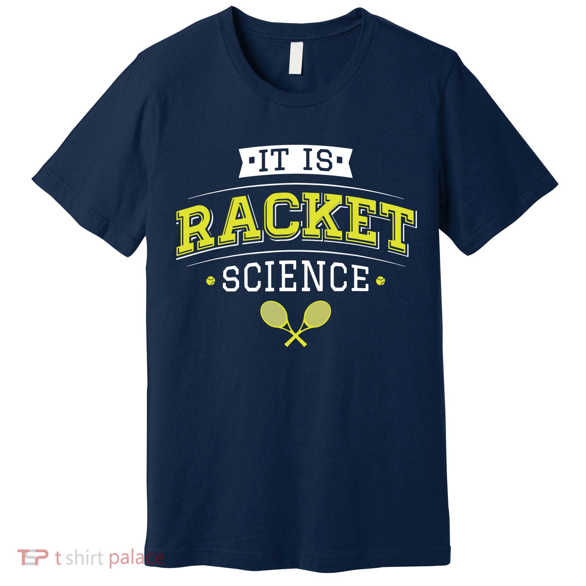 It's Racket Science Funny Tennis Lover & Coach Premium T-Shirt