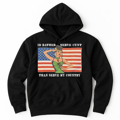 I'd Rather Serve Cunt Than Serve My Country I'd Rather Serve My Cunt Baby Hoodie