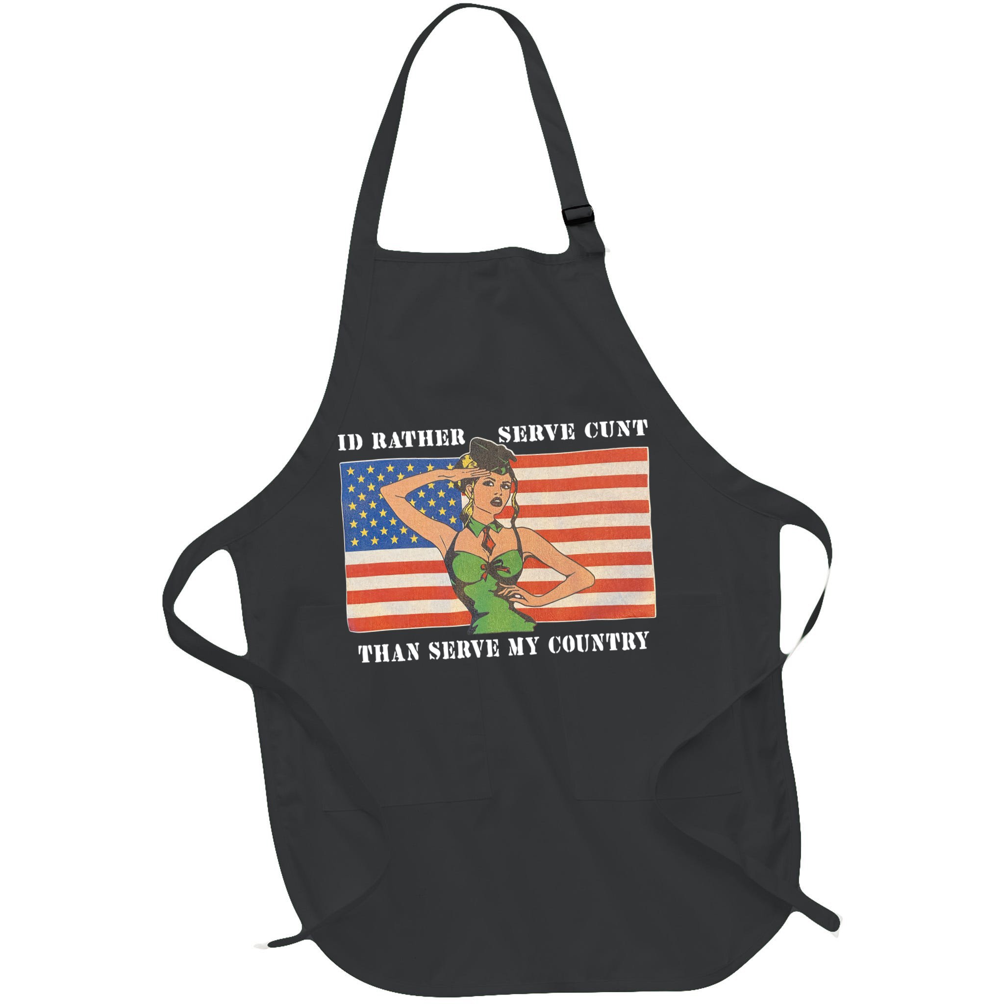 I'd Rather Serve Cunt Than Serve My Country I'd Rather Serve My Cunt Baby Apron