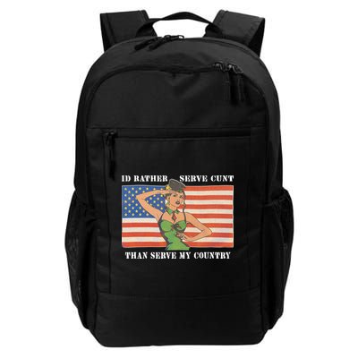 I'd Rather Serve Cunt Than Serve My Country I'd Rather Serve My Cunt Baby Backpack