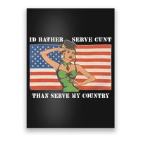 I'd Rather Serve Cunt Than Serve My Country I'd Rather Serve My Cunt Baby Poster