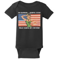 I'd Rather Serve Cunt Than Serve My Country I'd Rather Serve My Cunt Baby Baby Bodysuit