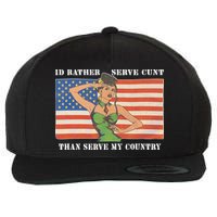 I'd Rather Serve Cunt Than Serve My Country I'd Rather Serve My Cunt Baby Wool Snapback Cap