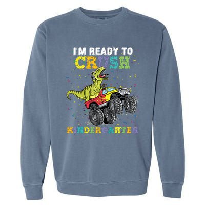 Im Ready To Crush Kindergarten Monster Truck Dinosaur Boy Garment-Dyed Sweatshirt