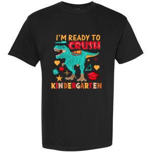 Im Ready To Crush Kindergarten Dinosaur Back To School Garment-Dyed Heavyweight T-Shirt