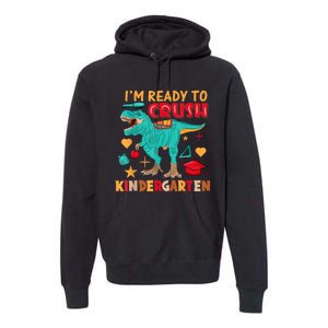 Im Ready To Crush Kindergarten Dinosaur Back To School Premium Hoodie