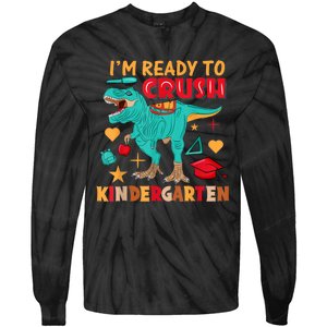 Im Ready To Crush Kindergarten Dinosaur Back To School Tie-Dye Long Sleeve Shirt