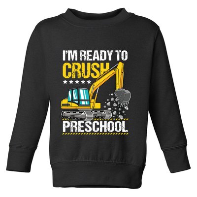 Im Ready To Crush Preschool Construction Vehicle Boy Toddler Sweatshirt