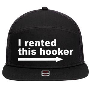 I Rented This Hooker Funny 7 Panel Mesh Trucker Snapback Hat