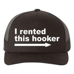 I Rented This Hooker Funny Yupoong Adult 5-Panel Trucker Hat